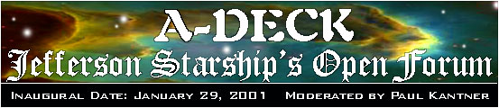 A-Deck Jefferson Starship's Open Forum