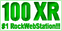 100 XR - #1 Rock Web Station!!!  Today's Best New Rock &... Alternative, Metal,  Classic Rock, Pop Rock.